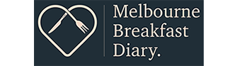 Melbourne Breakfast Diary